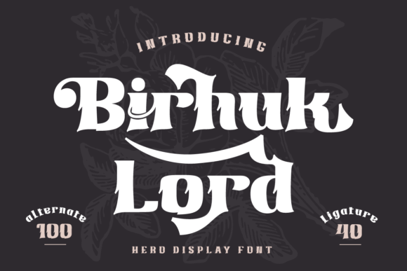 Birhuk Lord: A Bold Display Font for Strong Brand Identity