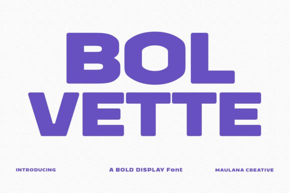Bolvette: A Wide Sans Display Font for Bold Digital Branding