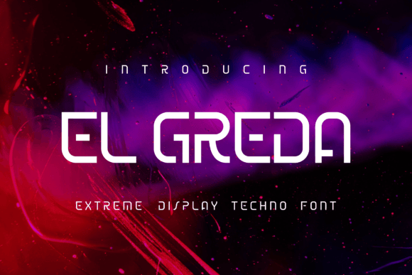 El Greda: The Techno-Type Display Font for Sharp Digital Branding