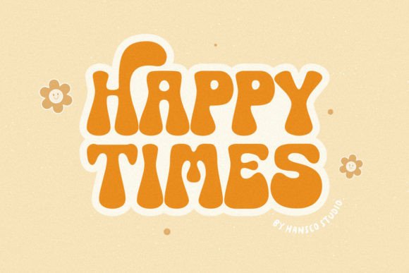 Happy Times Font Review for Retro Branding