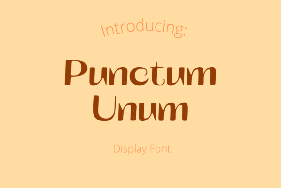Punctum Unum: The Display Font That Elevates Brand Identity