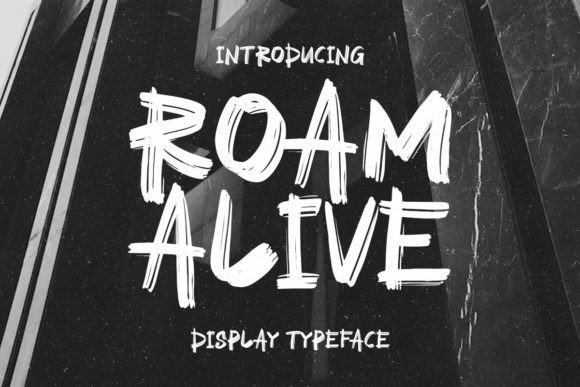 Roam Alive: The Organic Brush Display Font for Bold Branding