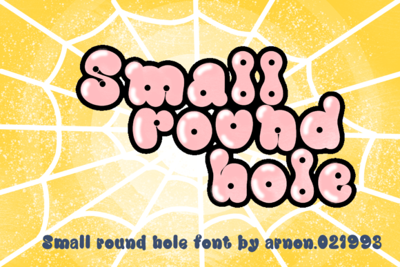Small Round Hole: The Quirky Display Font for Playful Design