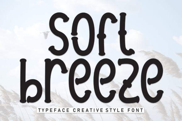 Soft Breeze Display Font for Digital Branding