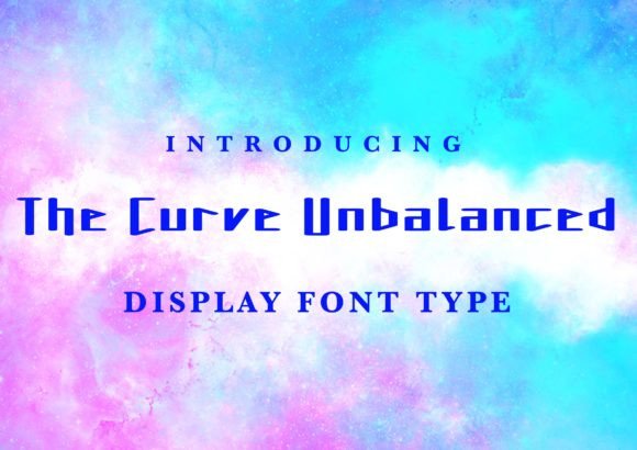The Curve Unbalanced Typeface: A Designer’s Take on Elegant Display Fonts
